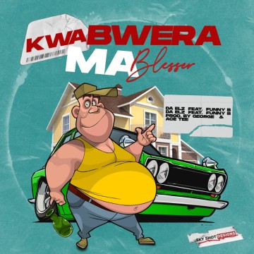 Kwabwela Ma Blesser 